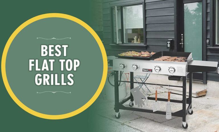Best Flat Top Grills 2022 – Reviews and Buying Guide