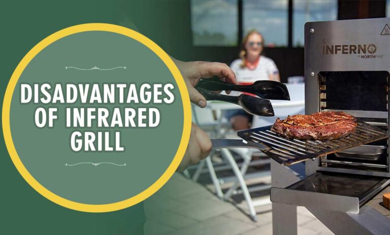 A Brief Discussion Of The Disadvantages Infrared Grill