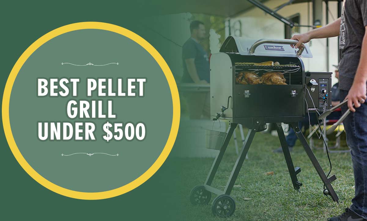 Best Pellet Grill Under 500